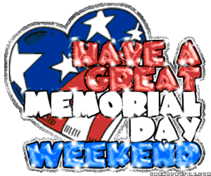 Have a great Memorial Day