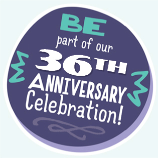 Be Part of Our 36th Anniversary Celebration